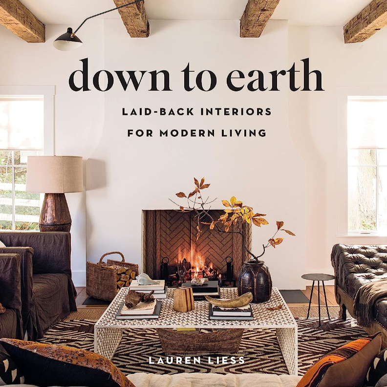 Down to Earth: Laid Back Interiors for Modern Living